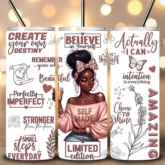 Self Made Tumbler