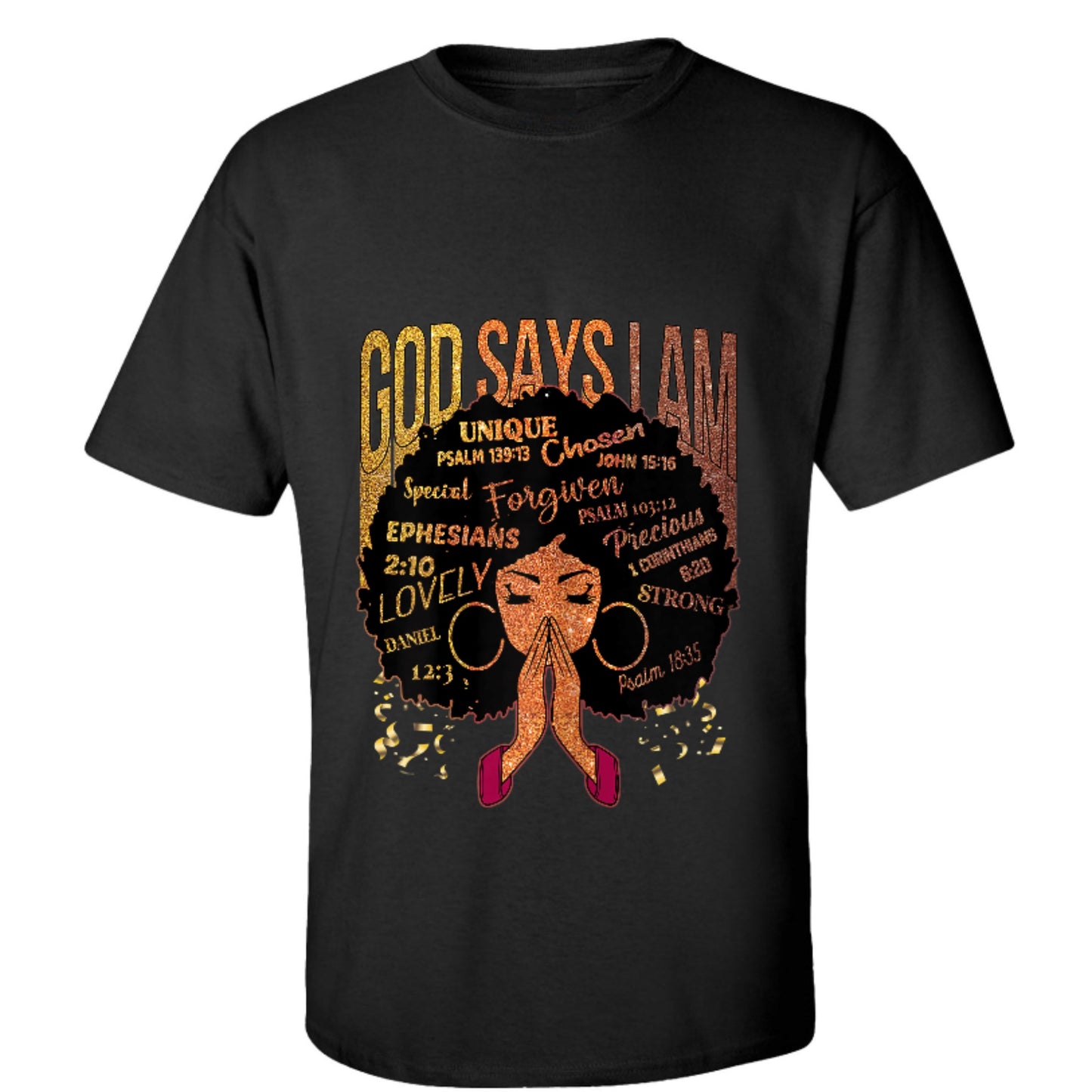 God Says I Am Tee