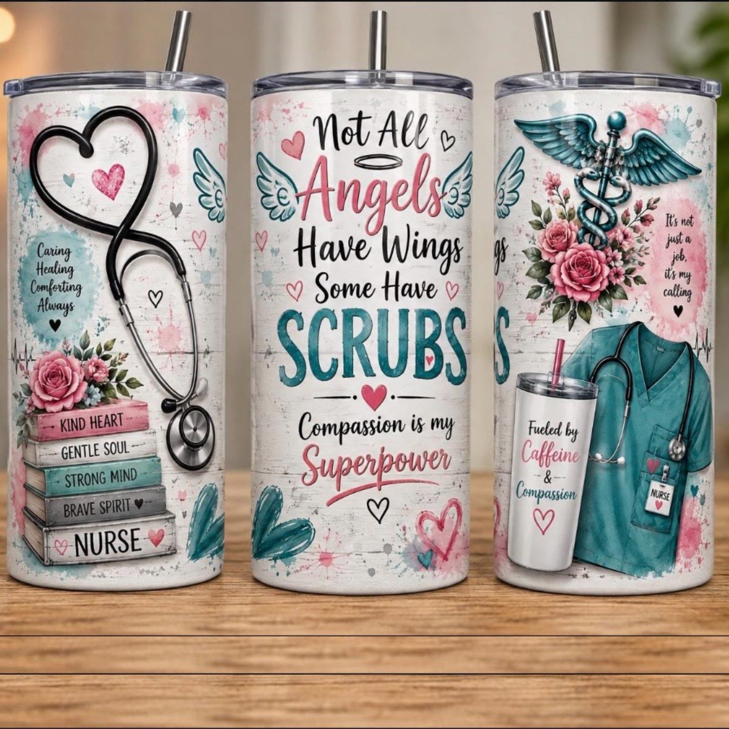 Not All Angels Have Wings Some Have Scrubs 20oz Nursing Tumbler