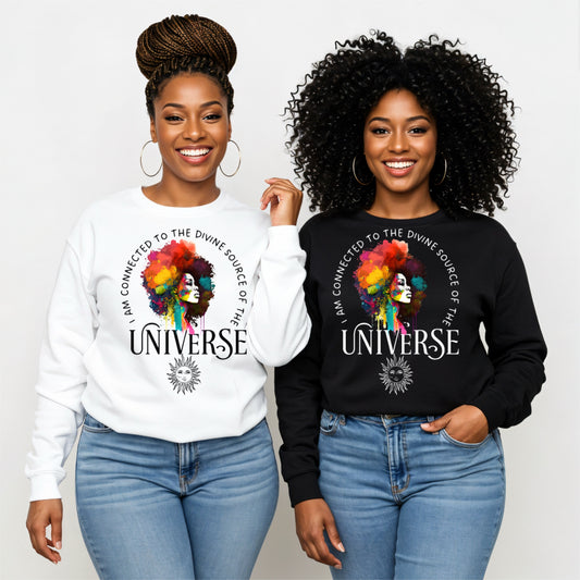 I Am Connected To The Devine Source Of The Universe Sweater
