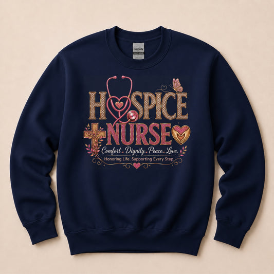 Hospice Nurse Sweatshirt